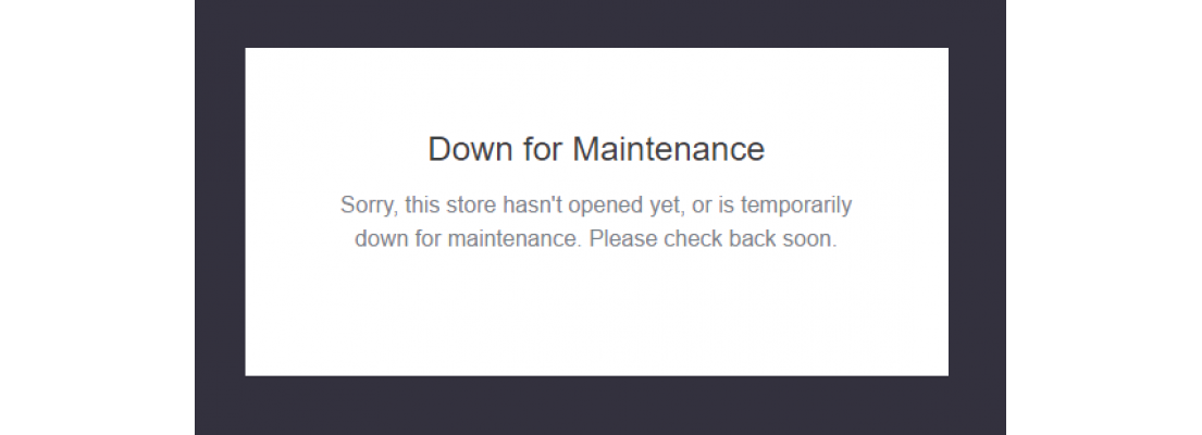 DOWN FOR MAINTENANCE